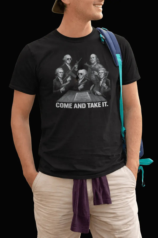 Come and Take It T-Shirt — Patriotic Founding Fathers Graphic Tee - LiberTees for All